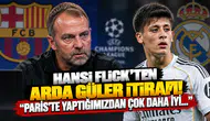 Hansi Flick’ten Arda Güler İtirafı! "Paris'te Yaptığımızdan Çok Daha İyi..."