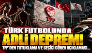 Türk Futbolunda Adli Deprem! TFF'den Tutuklama Ve Geçici Görev Açıklaması...