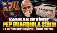 Katalan Devinde Pep Guardiola Şoku! 8.4 Milyon Euro'luk Şüpheli Ödeme Dosyası...