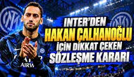 Inter'den Hakan Çalhanoğlu için dikkat çeken sözleşme kararı