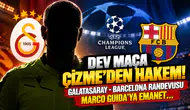 Dev Maça Çizme’den Hakem! Galatasaray - Barcelona Randevusu Marco Guida'ya Emanet...