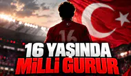 16 Yaşında Milli Gurur