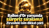 Ballon d'Or yarışında sürpriz sıralama! Zirvedeki isim dikkat çekti