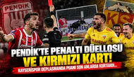 Pendik’te Penaltı Düellosu ve Kırmızı Kart! Kayserispor Deplasmanda Puanı Son Anlarda Kurtardı...