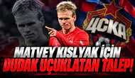 Matvey Kislyak için dudak uçuklatan talep!