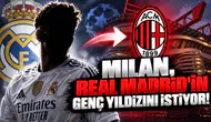 Milan, Real Madrid'in Genç Yıldızını İstiyor!