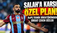 Salah'a karşı özel plan! KuPS teknik direktöründen dikkat çeken sözler