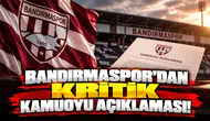 Bandırmaspor’dan Kritik Kamuoyu Açıklaması!