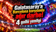 Galatasaray'a Barcelona karşısında ağır darbe! 4 gollü yenilgi