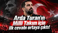 Arda Turan'ın Milli Takım için ilk cevabı ortaya çıktı!