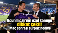 Acun Ilıcalı'nın özel konuğu dikkat çekti! Maç sonrası sürpriz hediye