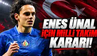 Enes Ünal için milli takım kararı!
