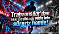 Trabzonspor'dan eski Beşiktaşlı yıldız için sürpriz hamle!