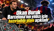 Okan Buruk Barcelona'nın yıldızı için hazırladığı planı açıkladı