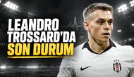 Leandro Trossard'da son durum