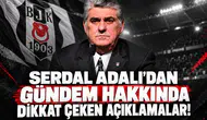 Serdal Adalı'dan Gündem Hakkında Dikkat Çeken Açıklamalar!