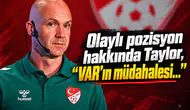 Beşiktaş'ın iptal edilen golü hakkında Anthony Taylor'dan değerlendirme!