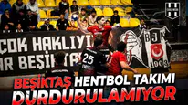 Beşiktaş Hentbol takımı durdurulamıyor