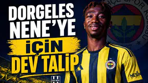 Dorgeles Nene'ye için dev talip