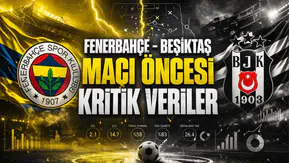 Fenerbahçe - Beşiktaş maçı öncesi kritik veriler