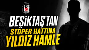 Beşiktaş’tan stoper hattına yıldız hamle