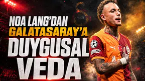 Noa Lang’dan Galatasaray’a duygusal veda