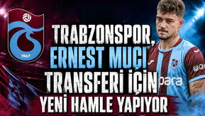Trabzonspor, Ernest Muçi transferi için yeni hamle yapıyor