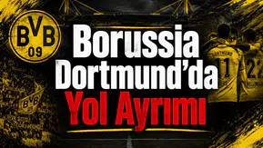 Borussia Dortmund'da yol ayrımı