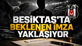 Beşiktaş’ta Beklenen İmza Yaklaşıyor