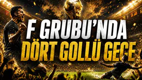 F Grubu’nda Dört Gollü Gece
