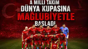 A Milli Takım Dünya Kupası'na mağlubiyetle başladı