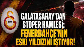 Galatasaray'dan Stoper Hamlesi: Fenerbahçe'nin eski yıldızını istiyor!