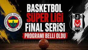 Basketbol Süper Ligi final serisi programı belli oldu