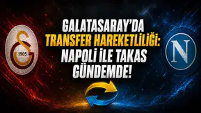 Galatasaray'da transfer hareketliliği: Napoli ile takas gündemde!