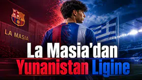 La Masia'dan Yunanistan Ligine