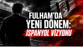 Fulham’da Yeni Dönem: İspanyol Vizyonu