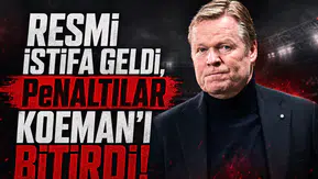 Resmi istifa geldi penaltılar Koeman'ı bitirdi