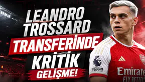 Leandro Trossard Transferinde Kritik Gelişme!