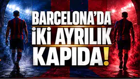 Barcelona’da İki Ayrılık Kapıda!