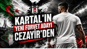 Kartal’ın Yeni Forvet Adayı Cezayir’den
