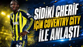 SİDİKİ CHERİF İÇİN COVENTRY CİTY İLE ANLAŞTI