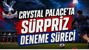 Crystal Palace’ta Sürpriz Deneme Süreci
