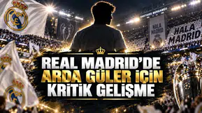 REAL MADRID’DE ARDA GÜLER İÇİN KRİTİK GELİŞME