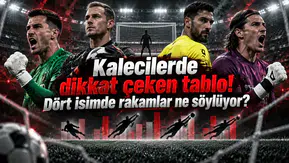 Kalecilerde dikkat çeken tablo! Dört isimde rakamlar ne söylüyor?