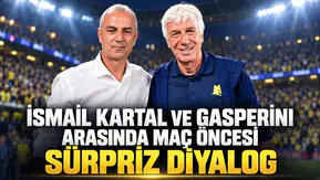 İsmail Kartal ve Gasperini arasında maç öncesi sürpriz diyalog
