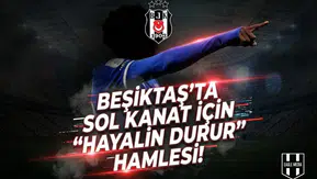 Beşiktaş'ta sol kanat için "Hayalin durur" hamlesi!