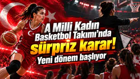 A Milli Kadın Basketbol Takımı'nda sürpriz karar! Yeni dönem başlıyor