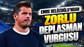Emre Belözoğlu'ndan zorlu deplasman vurgusu