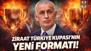 Ziraat Türkiye Kupası'nın yeni formatı!