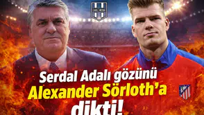 Serdal Adalı gözünü Alexander Sörloth'a dikti!